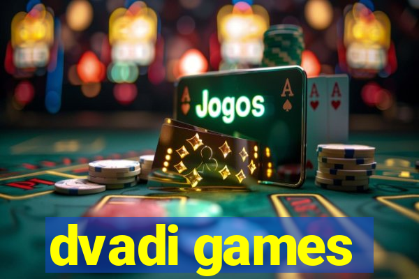 dvadi games